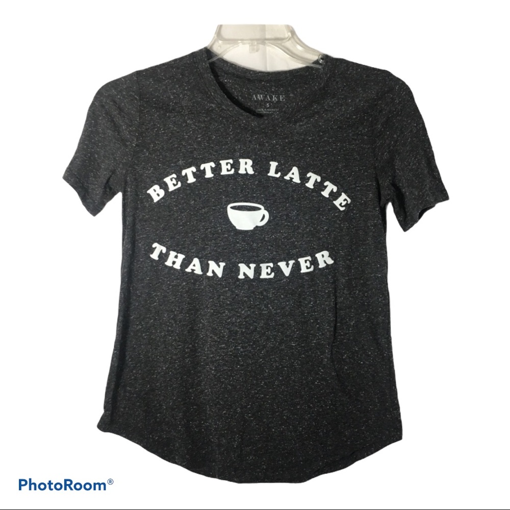 Better Latte‎ Than Never Speckle Grey Tee Shirt NWT
